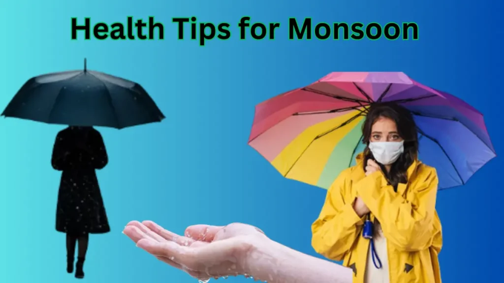 Health Tips for Monsoon