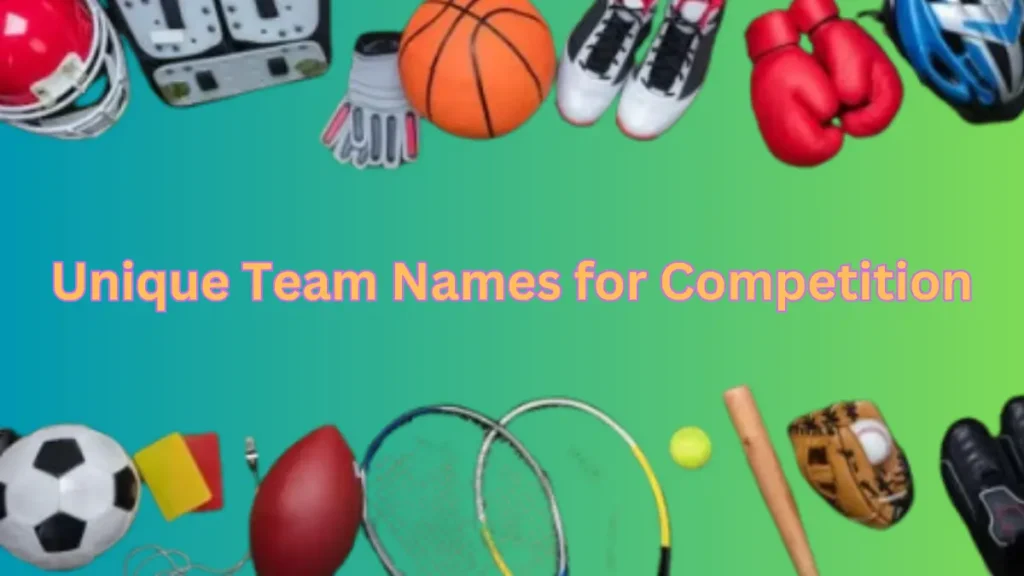 Unique Team Names for Competition