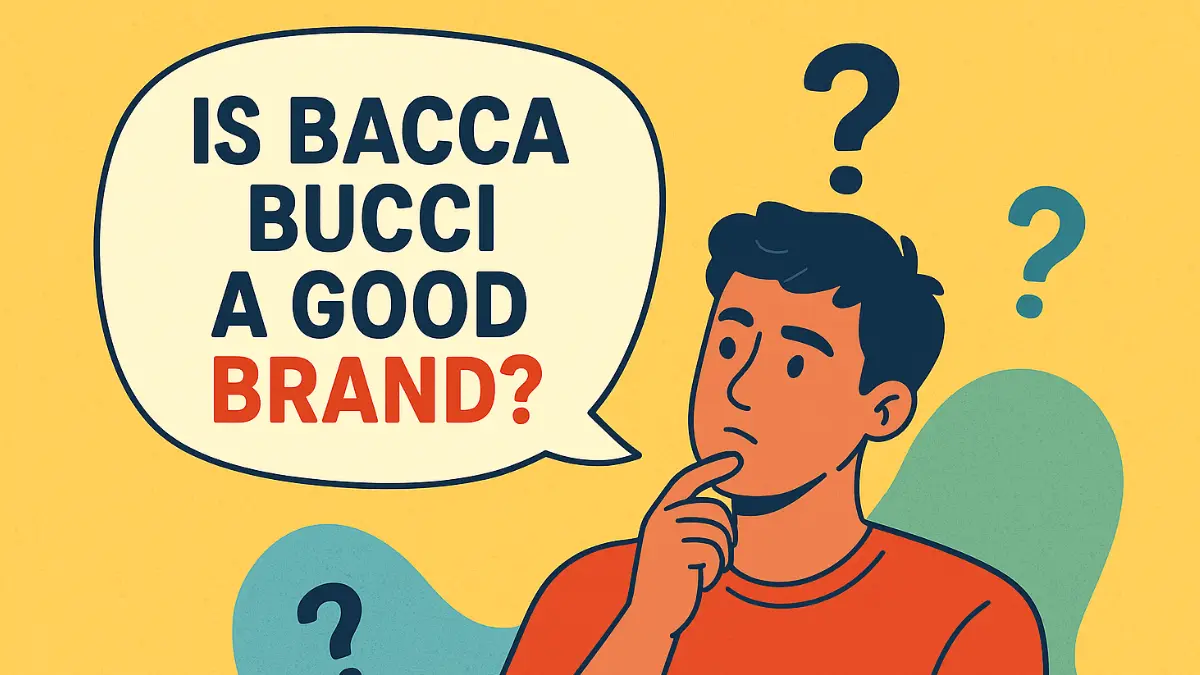 Is Bacca Bucci A Good Brand